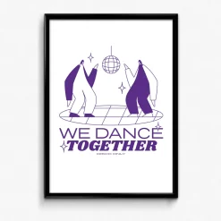 DISCO ONLY 'We Dance Together' Print